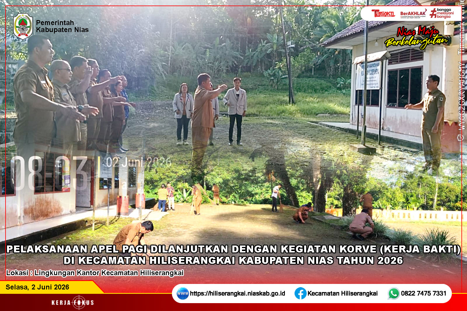 PELAKSANAAN APEL PAGI DILANJUTKAN DENGAN KORVE (KERJA BAKTI) DI KANTOR KECAMATAN HILISERANGKAI